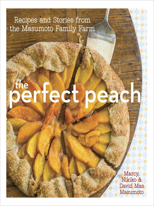 Title details for The Perfect Peach by David Mas Masumoto - Available